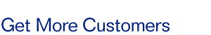 Customers Find You