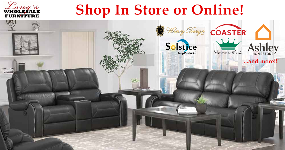 Welcome To Long S Wholesale Furniture Home Of The Low Price